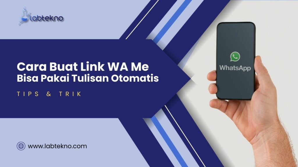 Cara Buat Link WA Me, Bisa Pakai Tulisan Otomatis