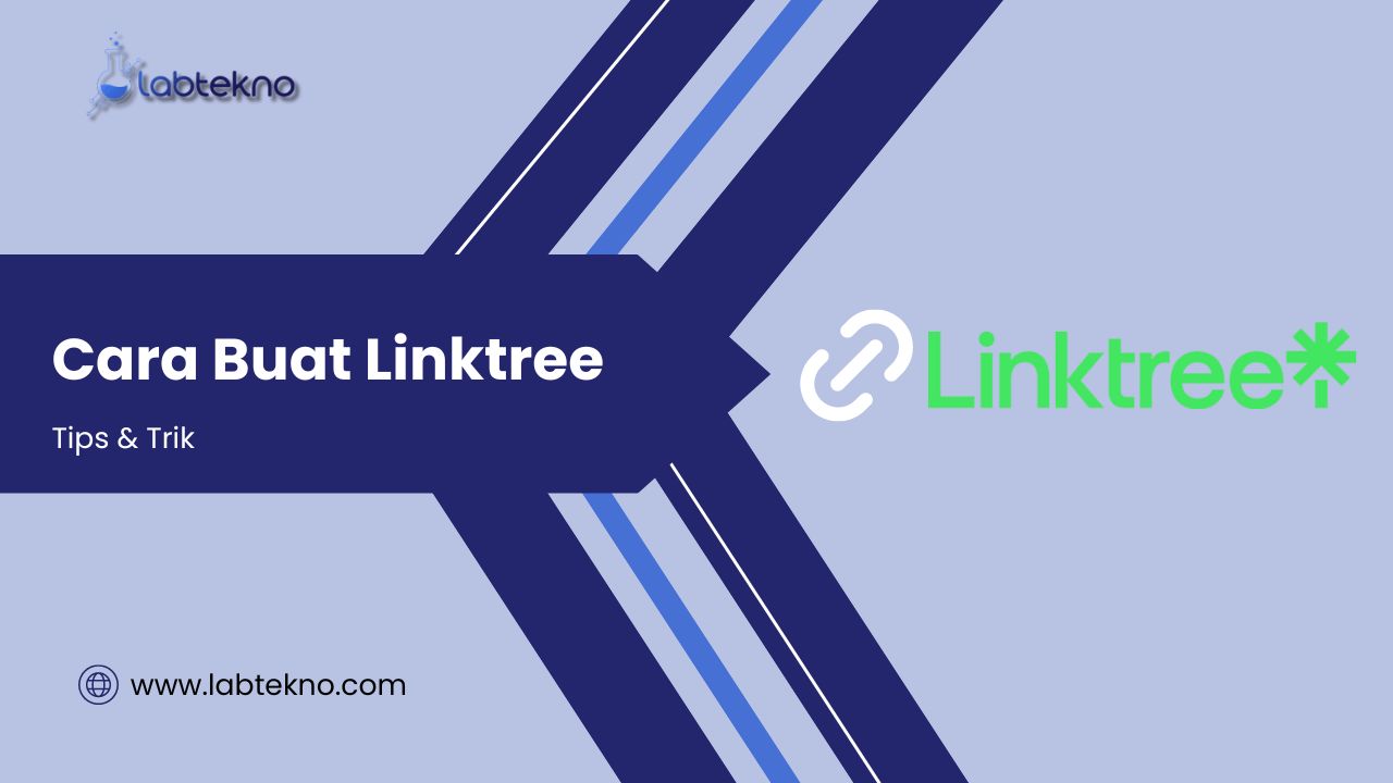 Cara Buat Linktree untuk Promosi di Media Sosial LAB Tekno