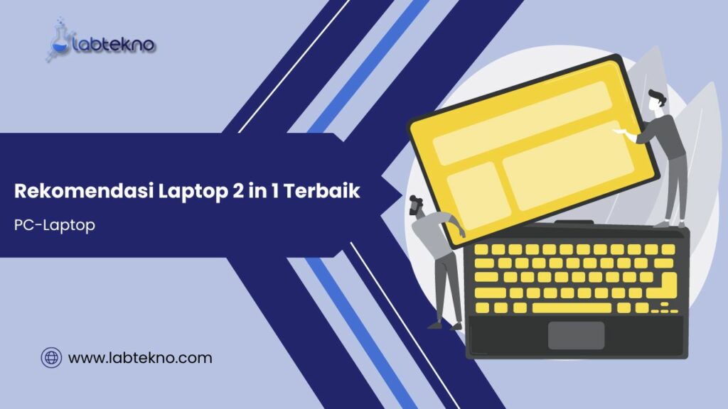 Laptop 2 in 1 Terbaik