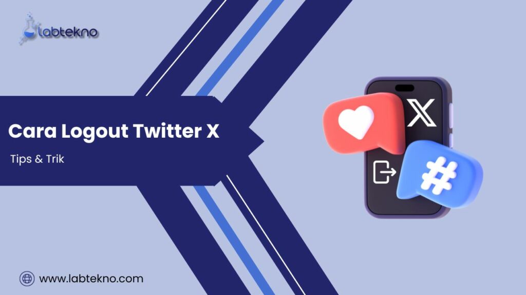 Cara Logout Twitter X - LABTekno