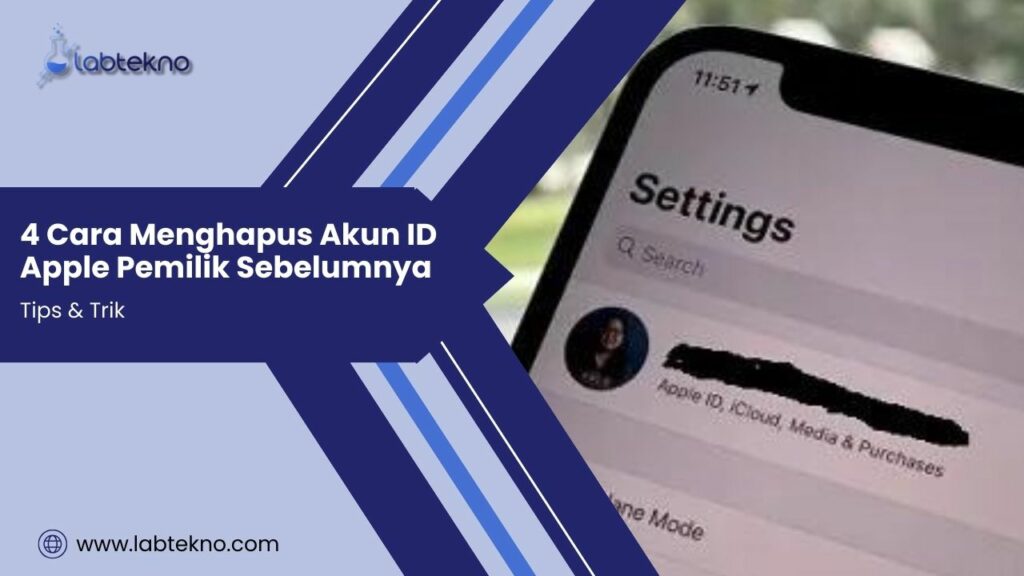Cara Menghapus Akun ID Apple Pemilik Sebelumnya - LABTekno