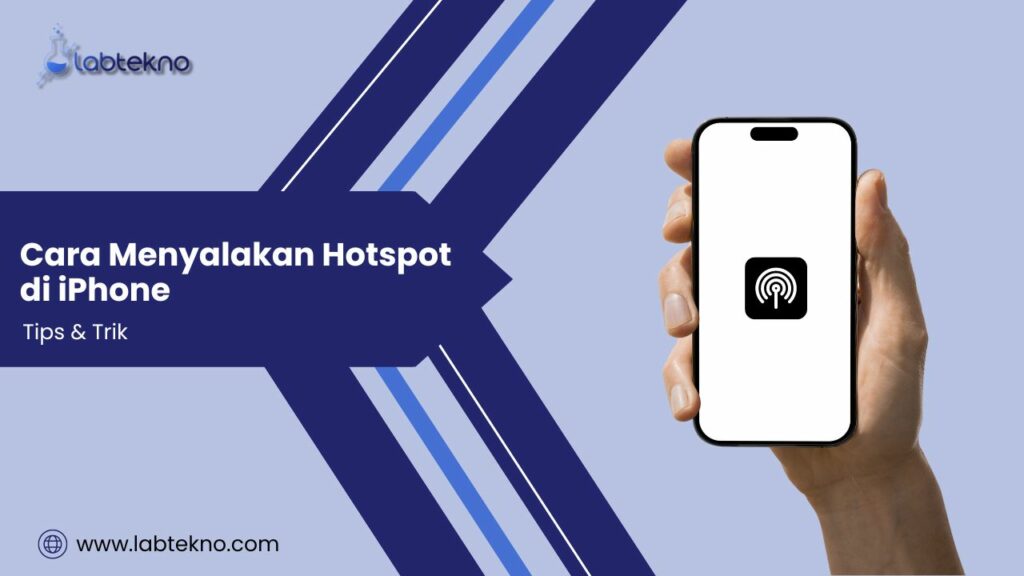 Cara Menyalakan Hotspot di iPhone - LABtekno.com