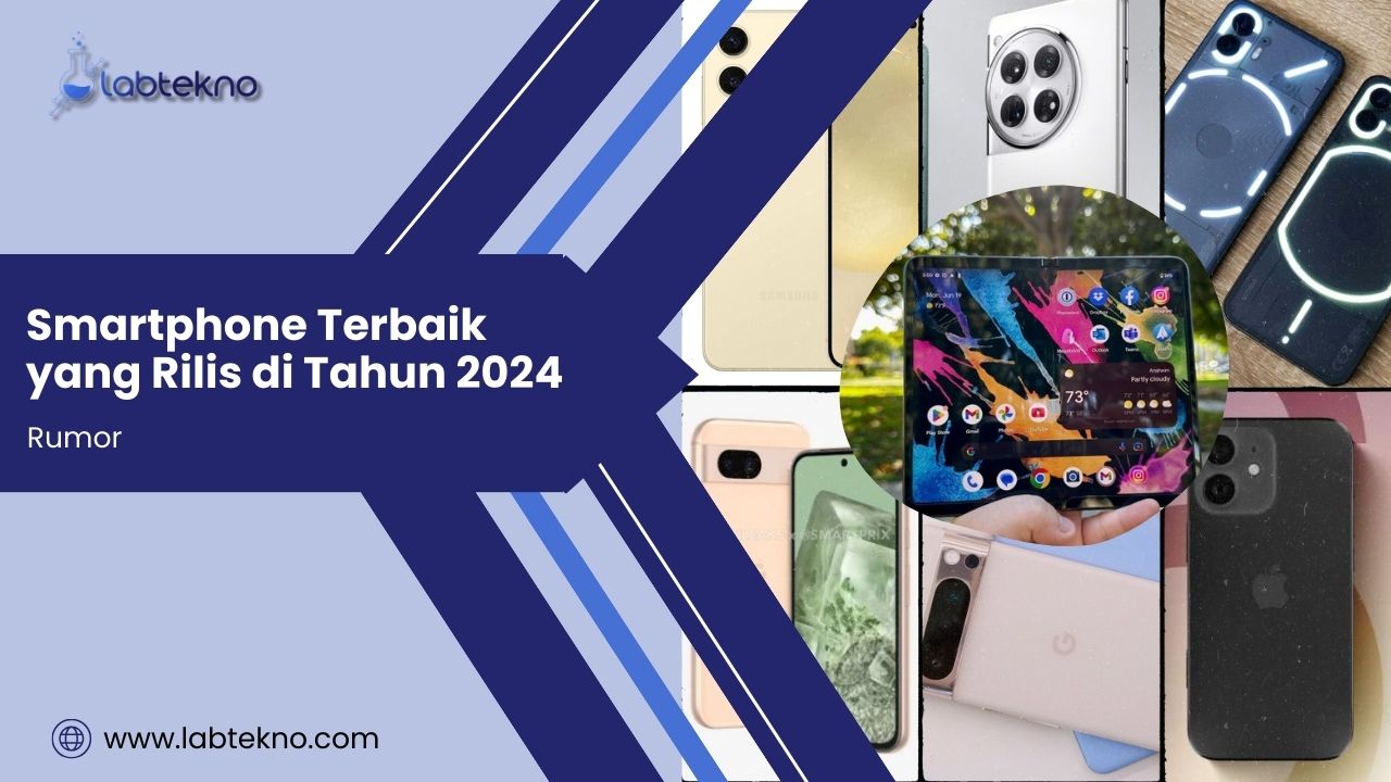 Smartphone Terbaik yang Rilis di Tahun 2024