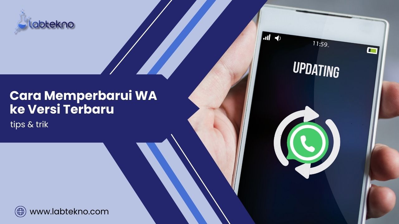 Cara Memperbarui WA - LABtekno.com