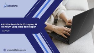 ASUS Zenbook 14 OLED Laptop AI Premium yang Tipis dan Ringan